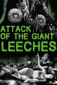 Attack of the Giant Leeches - Posters