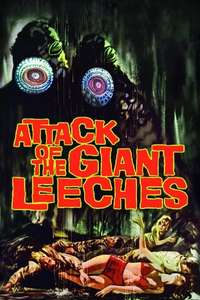 Attack of the Giant Leeches - Posters