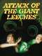 Attack of the Giant Leeches