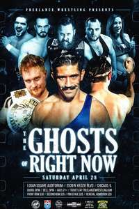 Freelance Wrestling: The Ghost Of Right Now - Poster