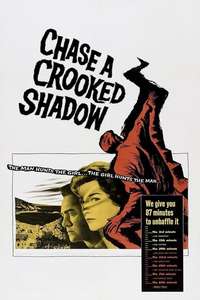 Chase a Crooked Shadow - Posters