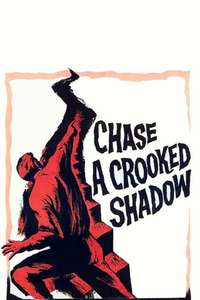 Chase a Crooked Shadow - Posters