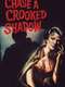Chase a Crooked Shadow