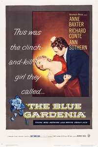 The Blue Gardenia - Poster