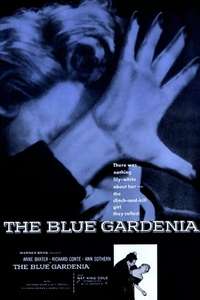 The Blue Gardenia - Poster