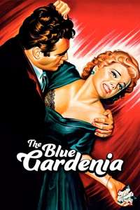 The Blue Gardenia - Poster