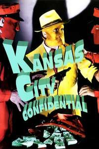 Kansas City Confidential - Poster