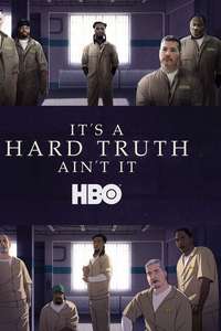 It's a Hard Truth Ain't It - Posters