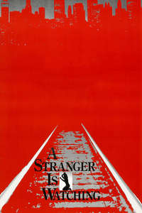 A Stranger Is Watching - Poster
