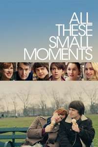 All These Small Moments - Poster