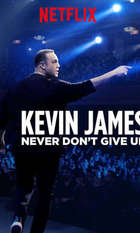 Kevin James: Never Don't Give Up
