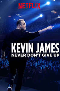 Kevin James: Never Don't Give Up - Poster