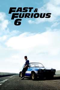 Fast & Furious 6 - Posters