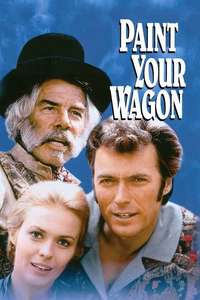 Paint Your Wagon - Poster