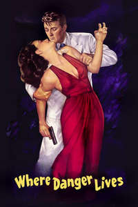 Where Danger Lives - Posters