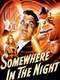 Somewhere in the Night