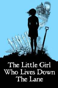 The Little Girl Who Lives Down the Lane - Poster