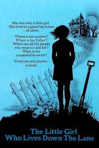 The Little Girl Who Lives Down the Lane - Poster