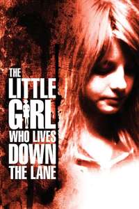 The Little Girl Who Lives Down the Lane - Poster