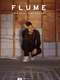 Flume: When Everything Was New