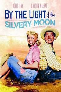 By the Light of the Silvery Moon - Posters