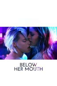 Below Her Mouth - Poster