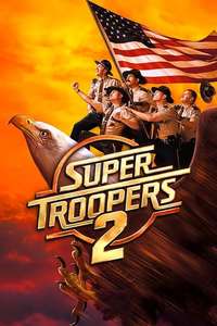 Super Troopers 2 - Poster