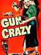 Gun Crazy