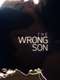 The Wrong Son