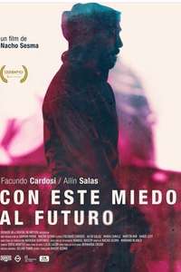 Con este miedo al futuro - Poster