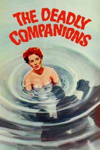 The Deadly Companions - Poster