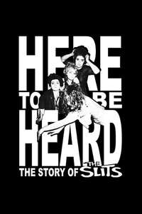 Here to be Heard: The Story of the Slits - Posters
