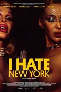 I Hate New York - Poster
