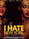 I Hate New York