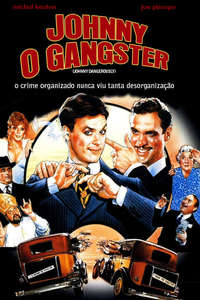 Johnny Dangerously - Poster