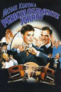 Johnny Dangerously - Poster