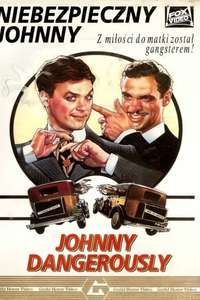Johnny Dangerously - Poster