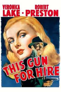 This Gun for Hire - Poster
