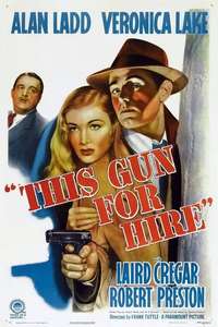 This Gun for Hire - Poster