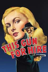 This Gun for Hire - Poster