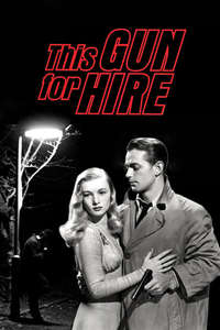 This Gun for Hire - Poster