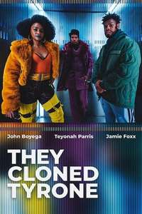 They Cloned Tyrone - Poster