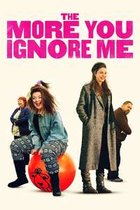 The More You Ignore Me - Poster