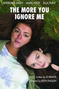 The More You Ignore Me - Poster