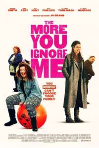 The More You Ignore Me - Poster