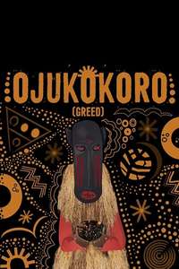 Ojukokoro (Greed) - Poster