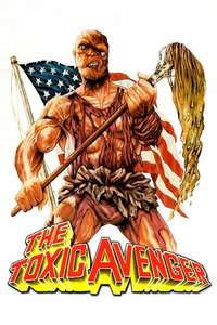 The Toxic Avenger - Poster