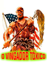 The Toxic Avenger - Poster