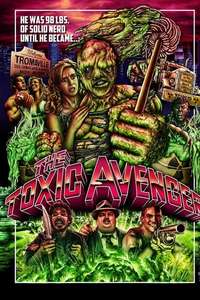 The Toxic Avenger - Poster