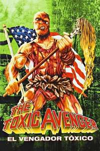 The Toxic Avenger - Poster